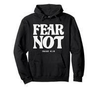 Fear Not Isaiah 41:10 Bible Verse Pullover Hoodie