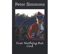 Fear Nothing But God