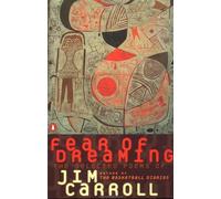 Fear of Dreaming: The Selected Poems of Jim Carroll (Pe - Paperback NEW Carroll,