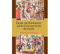 Fear of Enemies and Collective Action