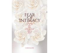 Fear of Intimacy: Poetry for The Avoidant Lover Girl