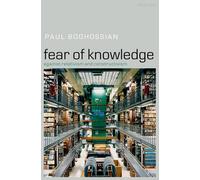 Fear of Knowledge: Against Relativism and Constructivism