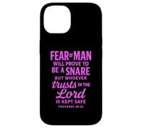 Fear Of Man Proverbs 29:25 Trust In The Lord Bible Scripture Case for iPhone 14