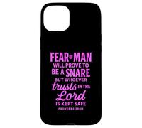 Fear Of Man Proverbs 29:25 Trust In The Lord Bible Scripture Case for iPhone 15 Plus