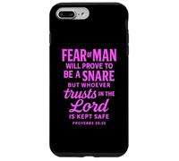 Fear Of Man Proverbs 29:25 Trust In The Lord Bible Scripture Case for iPhone 7 Plus/8 Plus