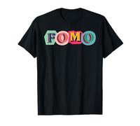 Fear Of Missing Out is F-O-M-O is Funny Extroverted Gifts T-Shirt