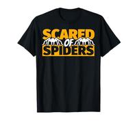 Fear of Spiders - Funny Arachnophobia T-Shirt