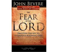 Fear of the Lord: Discover the Key to Intimately Knowing God