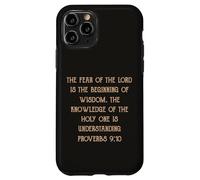 Fear of the Lord is Wisdom Understanding Proverbs 9:10 Case for iPhone 11 Pro