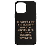 Fear of the Lord is Wisdom Understanding Proverbs 9:10 Case for iPhone 13 Pro Max