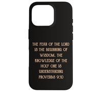 Fear of the Lord is Wisdom Understanding Proverbs 9:10 Case for iPhone 16 Pro
