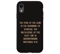 Fear of the Lord is Wisdom Understanding Proverbs 9:10 Case for iPhone XR