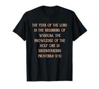 Fear of The Lord is Wisdom Understanding Proverbs 9:10 T-Shirt