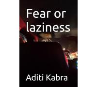 Fear or laziness