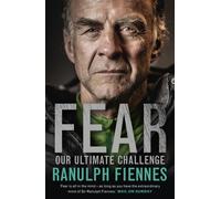 Fear : Our Ultimate Challenge