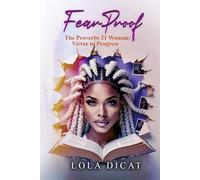 Fear Proof: The Proverbs 31 woman: Virtue in Progress