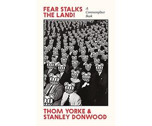 Fear Stalks the Land : A Commonplace Book by Not Available (2021, Uk- a ...