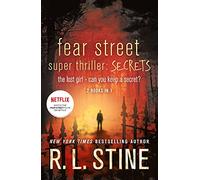 Fear Street Super Thriller: Secrets: The Lost Girl; Can You Keep a Secret?