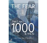 Fear That Has 1000 Eyes: Cities In The Age Of [DVD] [Region 1] [NTSC] [US Import]