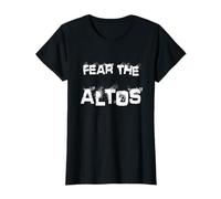 Fear The Altos Choir Chorus Choral Music Voice Vocalist Gift T-Shirt
