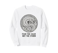 Fear The Calm Not The Storm Mythical Sea Monster Creature Sweatshirt