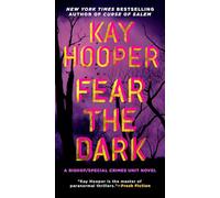 Fear the Dark : A Bishop/Special Crimes Unit Novel: 16