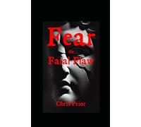 Fear, the Fatal Flaw