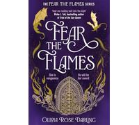 Fear the Flames : Fourth Wing meets Game of Thrones in your next dragon-filled romantasy obsession