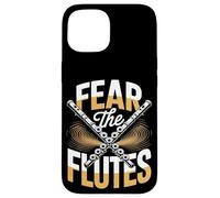 Fear The Flutes Marching Band Woodwind Power Case for iPhone 15