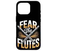 Fear The Flutes Marching Band Woodwind Power Case for iPhone 16 Pro