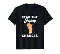 Fear The Flying La Chancla Flip Flop Childhood Slipper T-Shirt