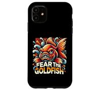 Fear the Goldfish Sarcastic Fish Owners Aquatic Hobbyists Case for iPhone 11