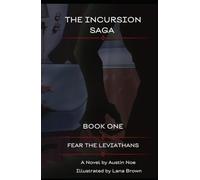 FEAR THE LEVIATHANS (THE INCURSION SAGA)