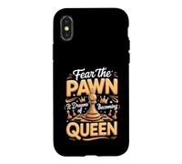Fear the Pawn It Dreams of Becoming Queen Chess Player Case for iPhone X/XS