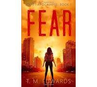 Fear (The Quiet Apocalypse)