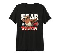 Fear The Sparrow T-Shirt Sparrows Premium T-Shirt