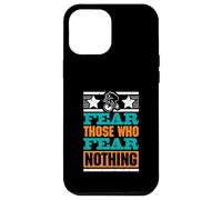 Fear Those Who Fear Nothing - Mens Kids Boys BMX Case for iPhone 12 Pro Max