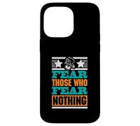 Fear Those Who Fear Nothing - Mens Kids Boys BMX Case for iPhone 14 Pro Max