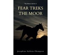 Fear Treks the Moor: 2 (The Moors series)