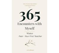 Fear: Your First Teacher: A 90-Day Journey from Surviving to Understanding