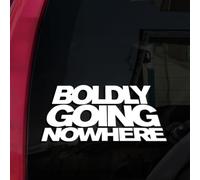 Fear7FX Boldly Going Nowhere Funny Car Sticker, Vinyl Decal, Window Bumper Sticker, Car Styling, Auto Tuning, JDM, 4x4 Caravan Campervan Decal, 200mm