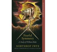 Fearful Symmetry : A Study of William Blake