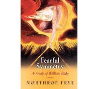 Fearful Symmetry : A Study of William Blake by Northrop Frye (1969, Trade ...