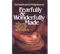 Fearfully and Wonderfully Made