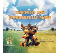 Fearfully and Wonderfully Made