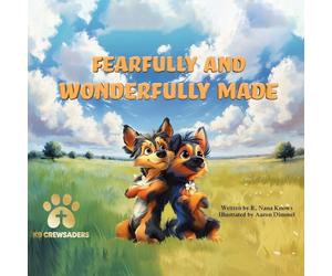 Fearfully and Wonderfully Made