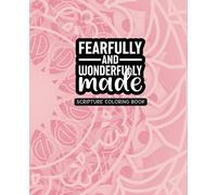 Fearfully and Wonderfully Made - Adult Coloring Book - Pink Mandala: A Bible Scripture Coloring Book for Women - 49 Unique Designs