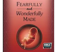 Fearfully and Wonderfully Made (Family Format)