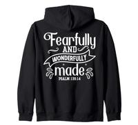 Fearfully AND Wonderfully Made PSALM 139:14 Design Zip Hoodie
