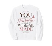 Fearfully and Wonderfully Made Psalm 139:14 Faith Sweatshirt